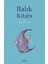 Balık Kitabı 1