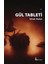 Gül Tableti 1