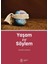 Yaşam ve Söylem 1