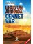 Uhud'un Ardında Cennet Var 1