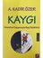 Kaygı 1
