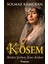 Kösem - Iktidar Şerbeti Kan Kokar 1
