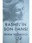 Raşhel'in Son Dansı 1