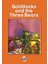 Goldilocks And The Three Bears (Cd'siz) 1