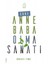 Sobe - Anne Baba Olma Sanatı 1