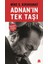 Adnan'ın Tek Taşı 1