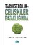 Tarihselcilik: Çelişkiler Bataklığında 1