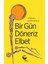Bir Gün Döneriz Elbet 1
