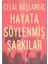 Hayata Söylenmiş Şarkılar 1