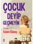 Çocuk Deyip Geçmeyin 1