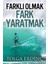 Farklı Olmak Fark Yaratmak 1