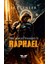 Raphael - Cennetin Prensi ve Güneşin Koruyucusu 1