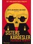 Sisters Kardeşler 1