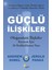 Güçlü Ilişkiler 1
