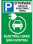 Otopark Sadece Elektrikli Araç Elektrikli Araç Şarj Park Etmeyiniz Levhası Sac Malzeme 1