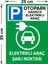 Otopark Sadece Elektrikli Araç Elektrikli Araç Şarj Park Etmeyiniz Levhası Sac Malzeme 2