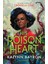 Poison Heart: From The Author Of The Tiktok Sensation Cinderella Is Dead 2