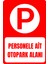 35 x 50 Personele Ait Otopark Alanı Folyo Baskı Sticker Uyarı Levhası 1