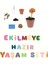 Ekilmeye Hazır Yaşam Seti 1