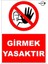 LR-IS6803 Girmek Yasaktır Yazılı Pvc Uyarı Ikaz Levhası 2