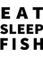 Eat Sleep Fısh Yazı Sticker (Oto-Motor-Laptop-Duvar-Dekor) 20 x 20 cm 1