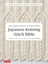 Knitting Stitch Bible: 260 Exquisite Patterns By Hitomi Shida 1