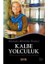 Kalbe Yolculuk 1
