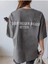 Antrasit Bigger Bigger Bigger Better Baskılı Oversize T-Shirt 3