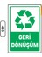 Geri Dönüşüm Uyarı Ikaz Levhası 1