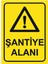 Şantiye Alanı Uyarı Levhası 25*35 cm 1