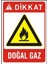 Dikkat Dogalgaz Uyarı Levha Ikaz Tabela 25X35 cm 3mm Dekota 1