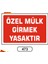 Özel Mülk Girmek Yasaktır Uyarı Ikaz Levhası 1
