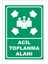 Acil Toplanma Alanı Uyarı Levhası 1