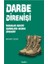 Darbe Direnişi: Insanlar Askeri Darbelere Neden Direnir? 1
