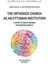 The Orthodox Church As An Ottoman Institution - A Study Of Early Modern Patriarchal Berats 1