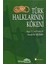 Türk Halklarının Kökeni - Kazi Laypanov Ismail Miziyev 1