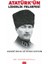 Atatürk'ün Liderlik Felsefesi 1