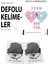 Defolu Kelimeler ve 2 Tam Bir Tek + Hediyeli 1