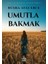 Umutla Bakmak 1