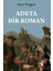 Adeta Bir Roman 1
