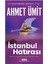 Istanbul Hatırası /ahmet Ümit / 1