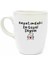 Hayatımdaki En Güzel Şeysin Krem Oval Kupa - Hediyelik Kupa Fincan Mug 1