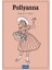 Polyanna - Elenor H. Porter 1
