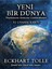 Eckhart Tolle- Şimdi'nin Gücü-Şimdi'nin Gücü Uygulama Kitabı-Yeni Bir Dünya-Var Olmanın Gücü+Hediye 2
