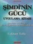Eckhart Tolle- Şimdi'nin Gücü-Şimdi'nin Gücü Uygulama Kitabı-Yeni Bir Dünya-Var Olmanın Gücü+Hediye 4