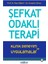 Şefkat Odaklı Terapi / Klinik Deneyim ve Uygulamalar / Poul Gilbert 2