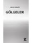Gölgeler 1