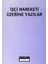 Işçi Hareketi Üzerine Yazılar (2002 Basım) 1