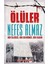 Ölüler Nefes Almaz - Bir Ülkücü Bir Devrimci Bir Kadın 1