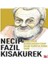 Necip Fazıl Kısakürek - Dedesinin Kürkünden Çıkıp Gaibi Kurcalayan Şair 1